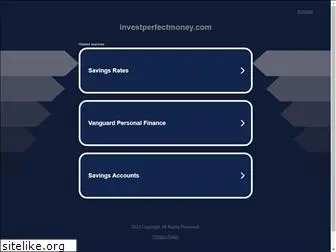 investperfectmoney.com