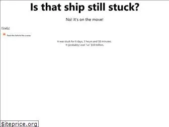 istheshipstillstuck.com