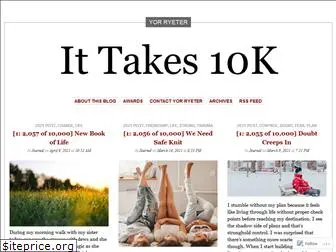 ittakes10k.wordpress.com