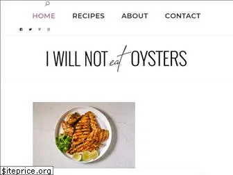 iwillnoteatoysters.com