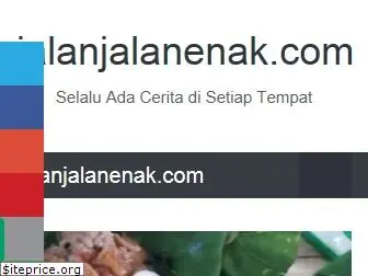 jalanjalanenak.com