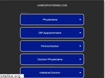 jamespfistermd.com