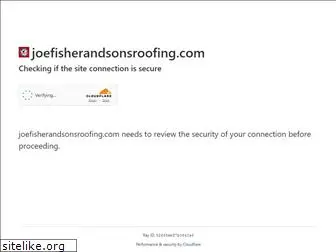 joefisherandsonsroofing.com