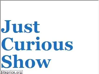 justcuriousshow.com