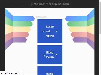 juste-commercejobs.com