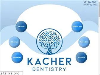 kacherdentistry.com