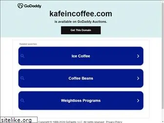 kafeincoffee.com