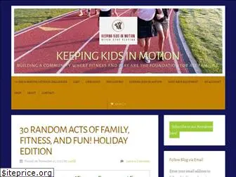 keepingkidsinmotion.com