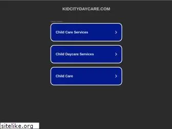 kidcitydaycare.com