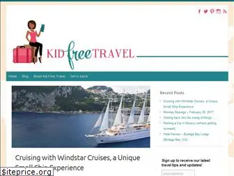 kidfreetravel.com