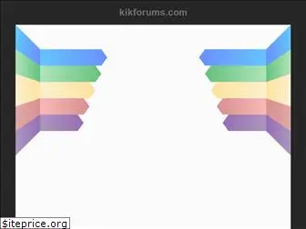 kikforums.com