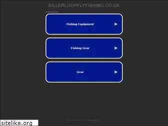 killerloopflyfishing.co.uk