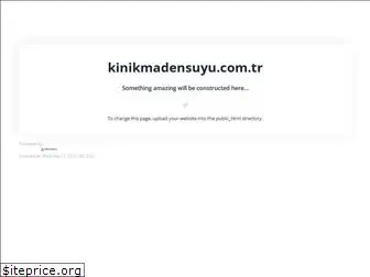 kinikmadensuyu.com.tr