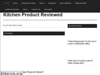 kitchenproductreviewed.com