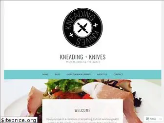 kneadingandknives.wordpress.com