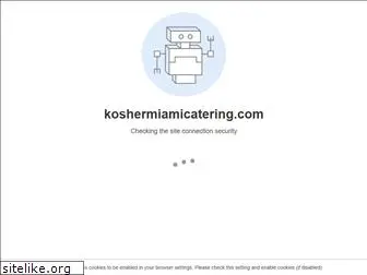 koshermiamicatering.com