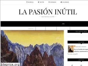 la-pasion-inutil.blogspot.com