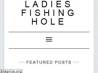 ladiesfishinghole.com
