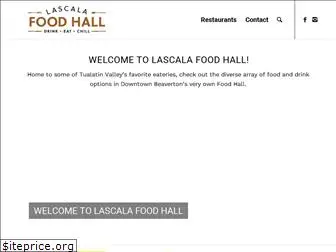 lascalafoodhall.com