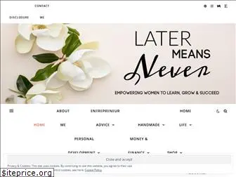 later-means-never.com