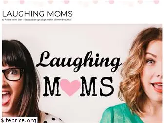 laughingmoms.com