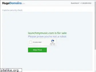 launchmymusic.com