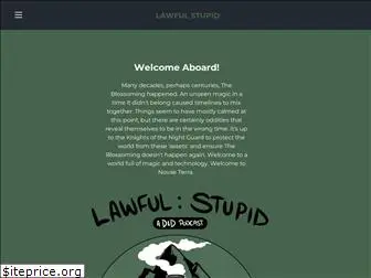 lawfulstupid.org