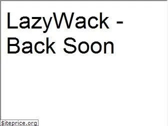 www.lazywack.com