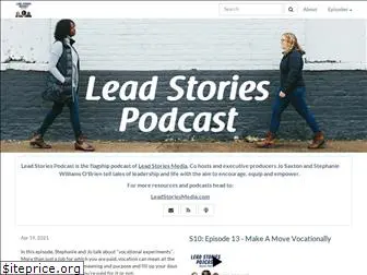 leadstoriespodcast.com