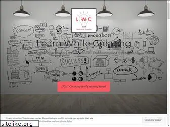 learn-while-creating.com
