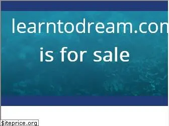 learntodream.com