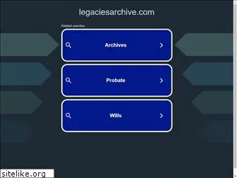 legaciesarchive.com