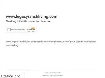 legacyranchliving.com