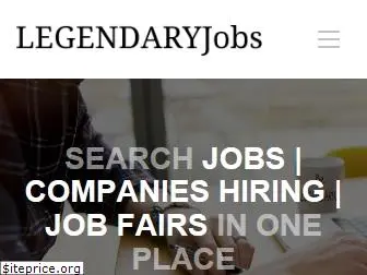 legendaryjobs.com