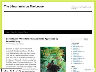 librarianisontheloose.wordpress.com