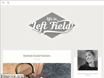 lifeinleftfield.com