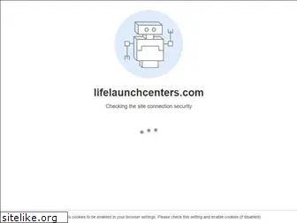 lifelaunchcenters.com