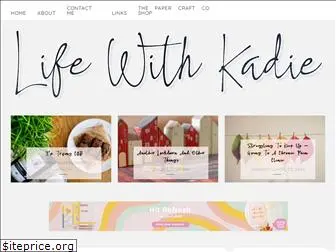 lifewithkadie.com