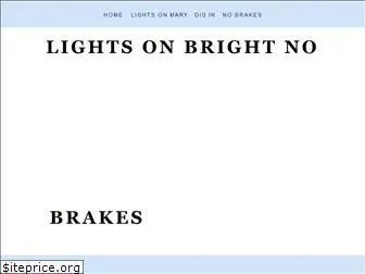 lightsonbrightnobrakes.com