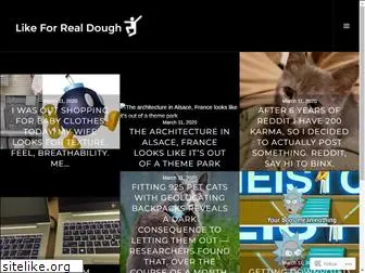 likeforrealdough.wordpress.com