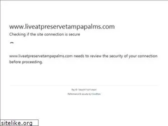 liveatpreservetampapalms.com
