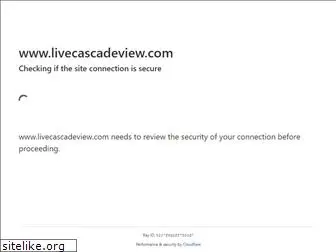livecascadeview.com
