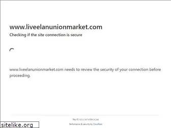 liveelanunionmarket.com