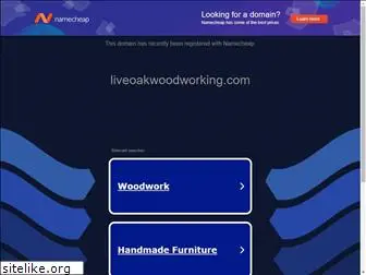 liveoakwoodworking.com