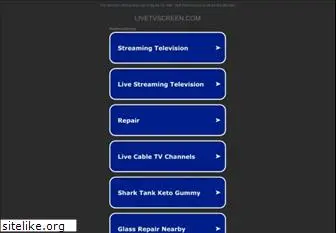 livetvscreen.com