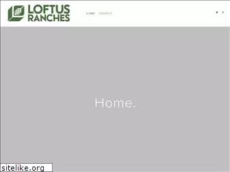 loftusranches.com
