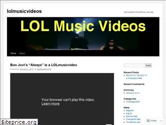 lolmusicvideos.wordpress.com