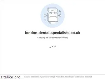 london-dental-specialists.co.uk