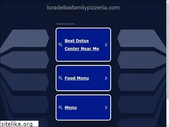 loradellasfamilypizzeria.com