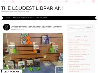 loudestlibrarian.com